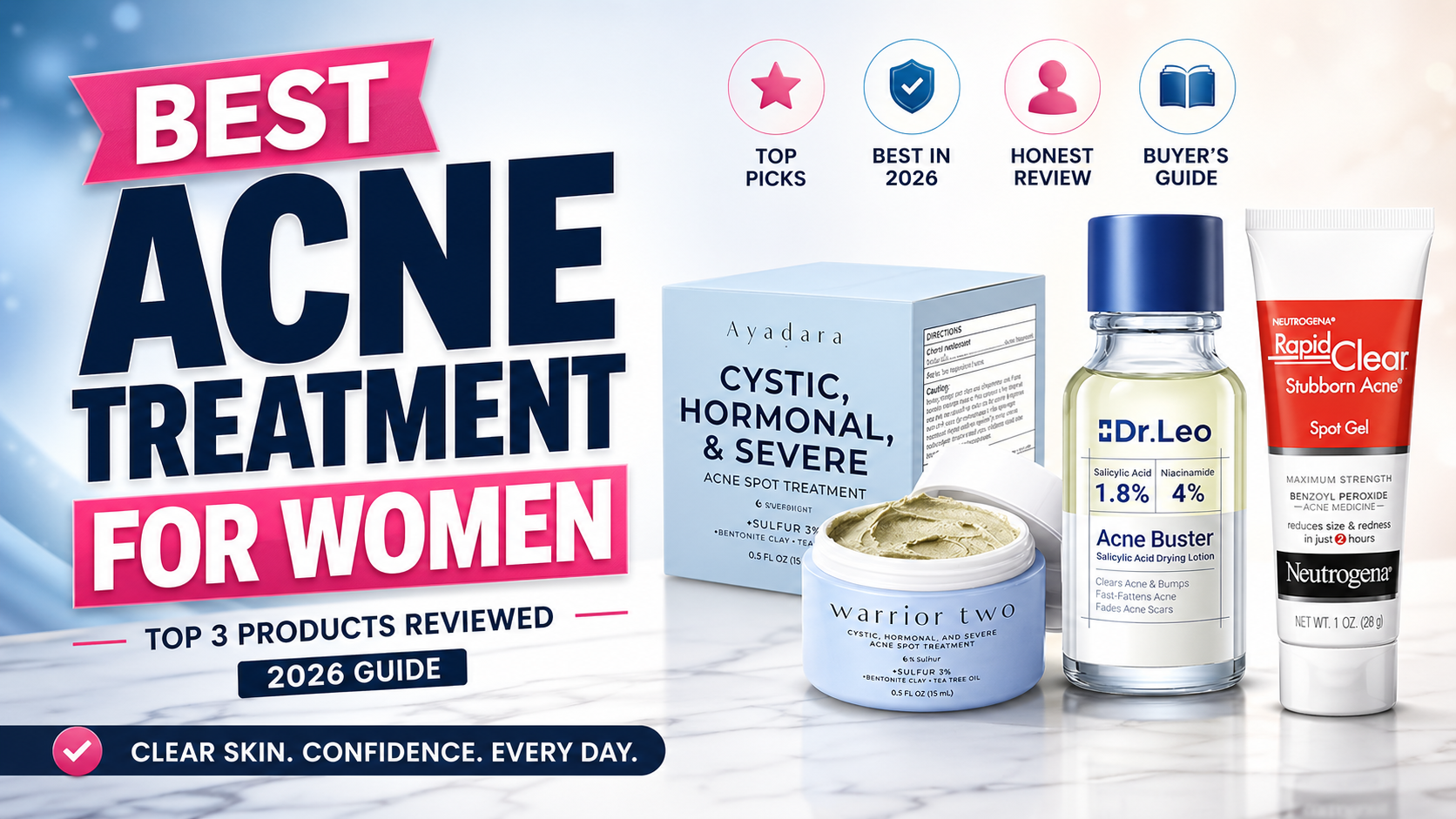 Best Acne Treatment for Women: Top 3 Products Reviewed